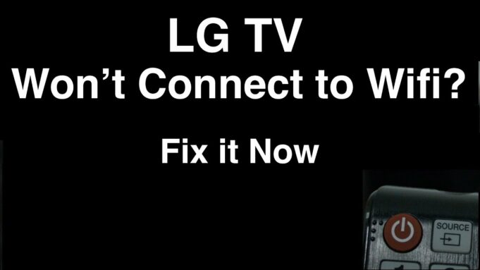 LG TV Not Connecting to Wi-Fi
