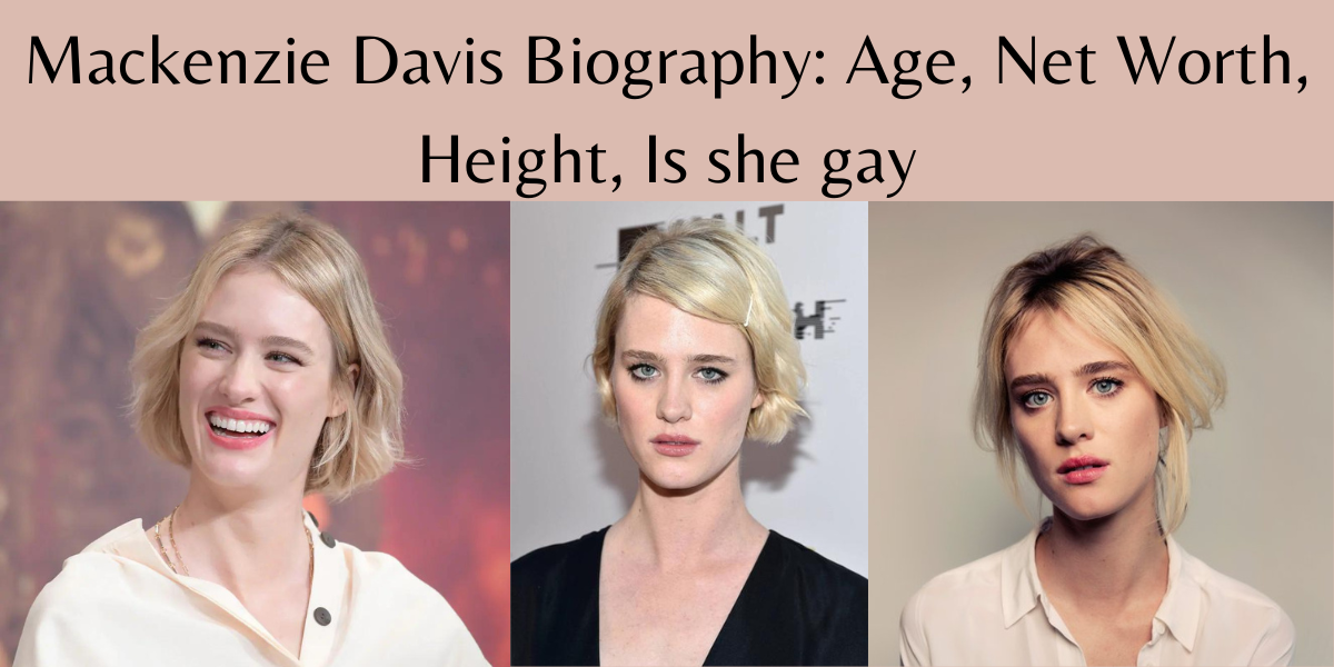 Mackenzie Davis Biography: Age, net worth, height,is she gay - Tech Preview Mackenzie Davis Biography: Age, net worth, height,is she gay - Tech Preview