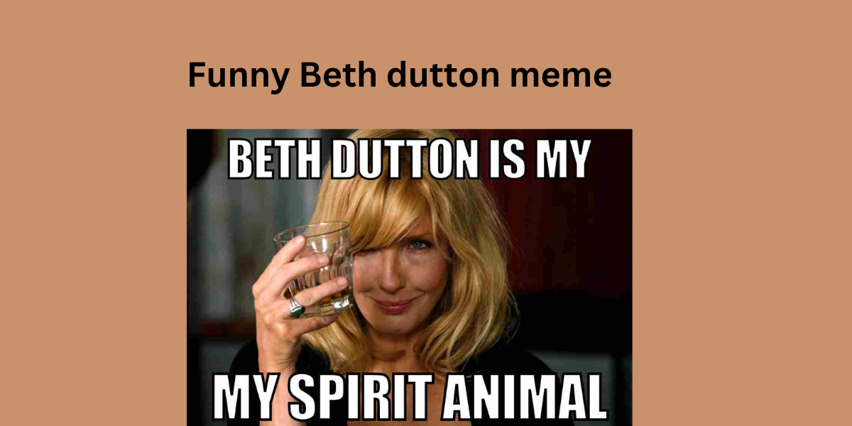 Funny Beth dutton meme Funny Beth dutton meme