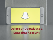 How to Delete or Deactivate a Snapchat Account How to Delete or Deactivate a Snapchat Account