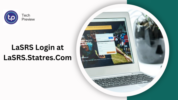LaSRS Login at LaSRS.Statres.Com (2024 Guide) LaSRS Login at LaSRS.Statres.Com (2024 Guide)