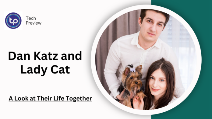 Dan Katz and Lady Cat Dan Katz and Lady Cat