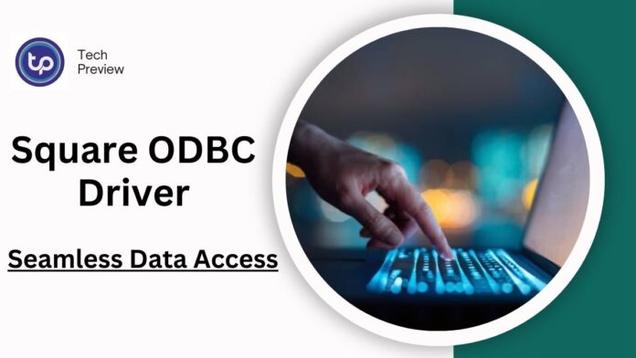 Square ODBC Driver Square ODBC Driver