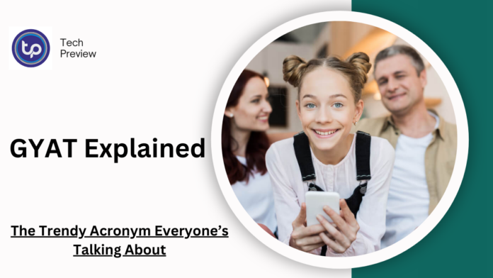 GYAT Explained GYAT Explained