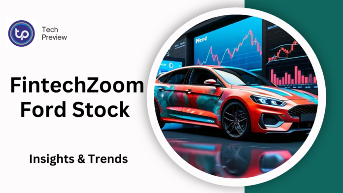 FintechZoom ford stock FintechZoom ford stock