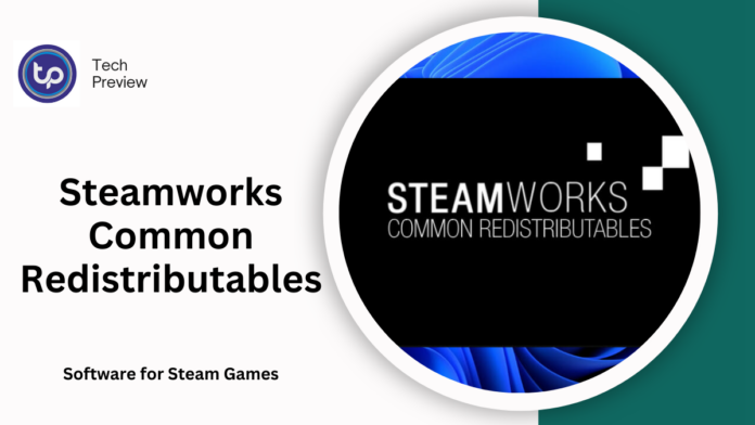Steamworks Common Redistributables Steamworks Common Redistributables
