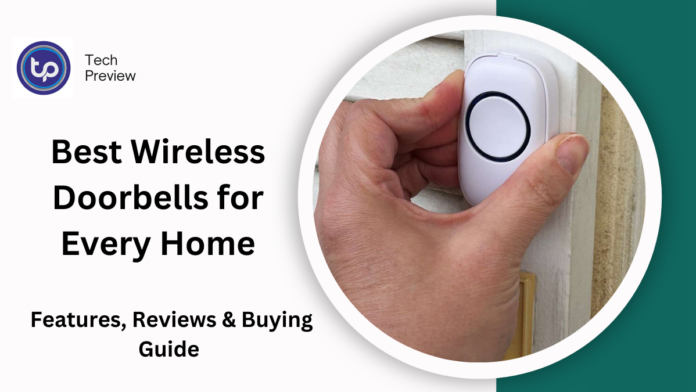 Best Wireless Doorbells for Every Home Best Wireless Doorbells for Every Home