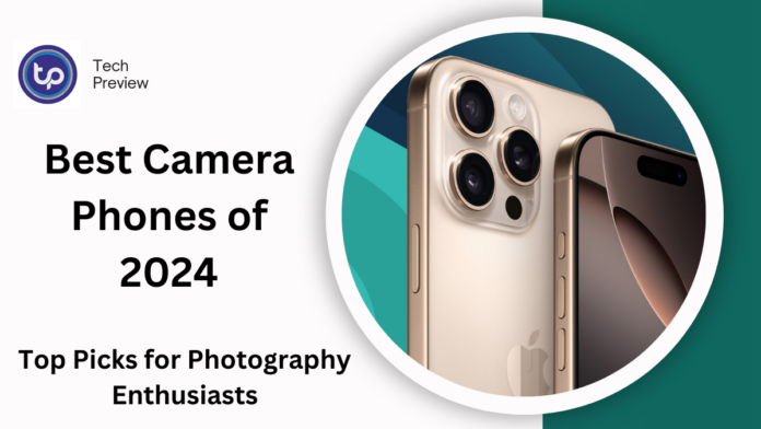 Best Camera Phones of 2024 Best Camera Phones of 2024