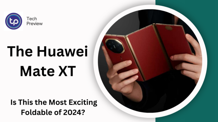 The Huawei Mate XT