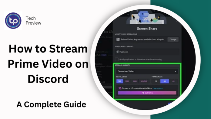 How to Stream Prime Video on Discord How to Stream Prime Video on Discord