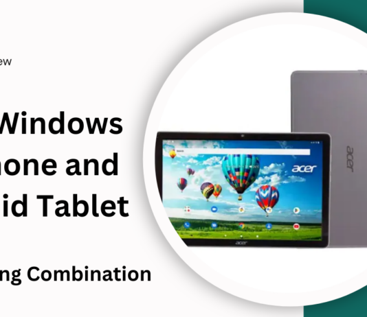 Acer Windows 10 Phone and Android Tablet